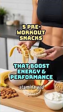 5 Pre-Workout Snacks That Boost Energy & Performance