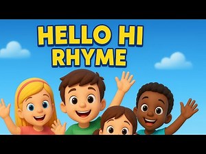 Hello Hi Rhyme | Fun Greeting Song for Kids | Easy English Rhyme #kidsvideo
