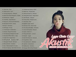 Lagu Romantis Akustik Indonesia Terbaik - Cover Akustik Balada Terbaik Lagu Populer Sepanjang Masa
