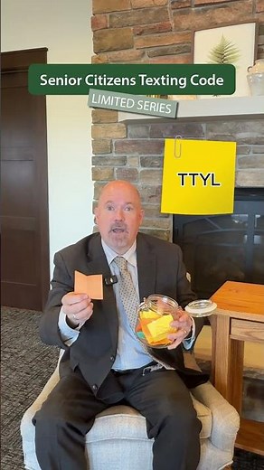 What TTYL means to a senior citizen. It's not what you think.