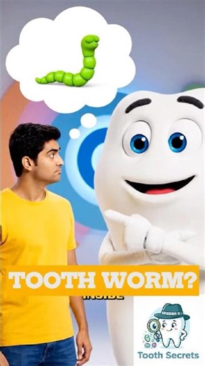 Tooth Worm?! The Truth Will Shock You 🦷