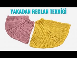 Yakadan Başlamalı Örgüler İçin Kolay Reglan Kol Çizgisi Modeli / Örgü Teknikleri / Raglan Line