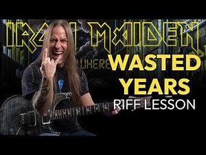 Iron Maiden - Wasted Years Riff Lesson By Steve Stine