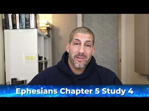 Ephesians Chapter 5 Study 4