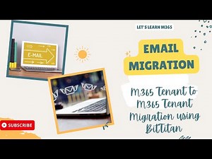 How To Migrate Emails From One M365 Tenant To Another using BitTitan | Microsoft 365