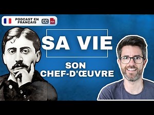 La vie et l’œuvre de MARCEL PROUST | Français COURANT + sous-titres et transcription PDF.