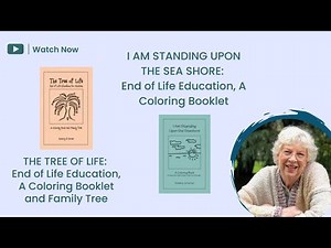 My Children's Booklets to help them understand the dying process and grief.