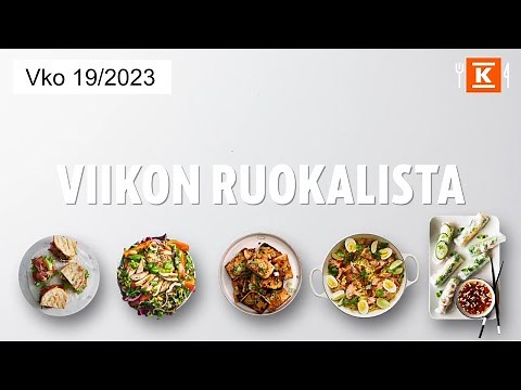 Viikon 19 ruokalista - Katso nopeat vinkit! | K-Ruoka