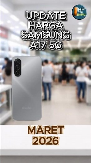 SAMSUNG A17 5G PRICE UPDATE MARCH 2026 #latestphone #samsunga17 #samsunga175g
