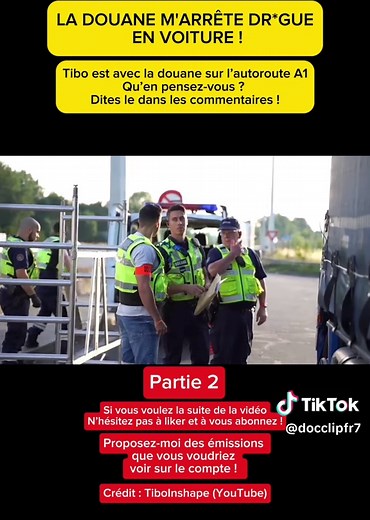 Contrôles Douaniers : Tibo Inshape en Action !