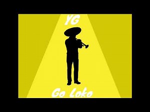 YG - Go Loko (1 Hour Loop)