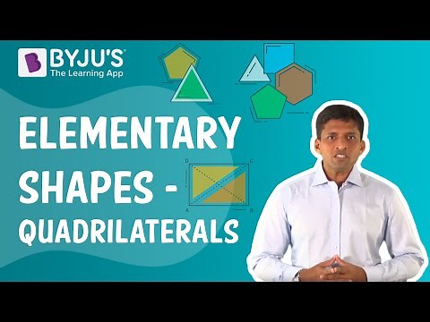 Quadrilaterals | Elementary Shapes | Learn from BYJU'S
