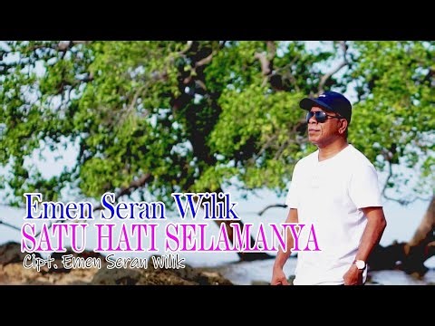 SATU HATI SELAMANYA - EMEN SERAN WILIK