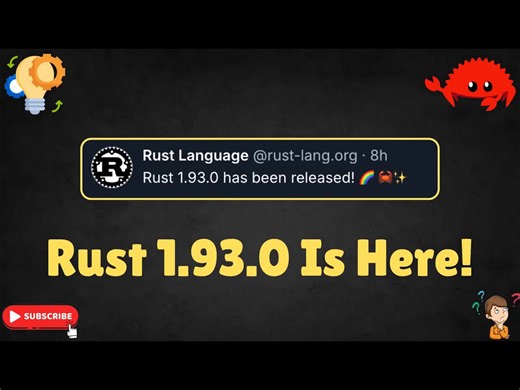 【中文配音】Rust 1.93.0实测：更快、更安全、更符合人体工学- Semicolon