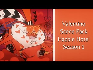 Valentino Scene Pack // Hazbin Hotel S1