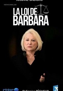 Saison 1 La Loi de Barbara streaming: regarder les épisodes