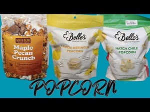South Bend Chocolate Company Maple Pecan Crunch, Belle’s Lemon Meringue & Hatch Chile Popcorn