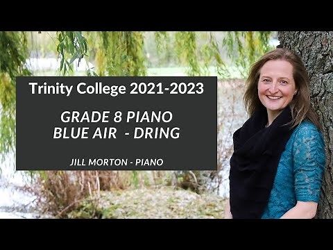 Blue Air - Dring, Grade 8 Trinity College Piano 2021-2023 Jill Morton - Piano