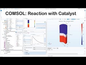 COMSOL: Mass transfer with Reaction and Catalyst