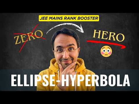 Ellipse & Hyperbola JEE Main PYQ | Most Important Questions + Tricks (2013–2024)