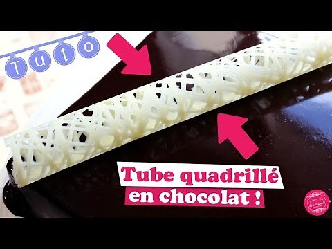 🍫 TUTO: how to make a CHOCOLATE DECOR? The QUADRILLE TUBE! 🍫