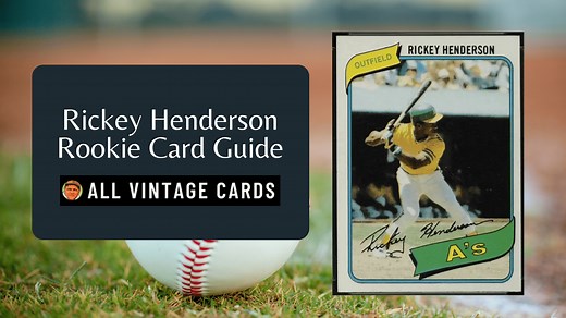 1980 Topps Rickey Henderson Rookie Card: A Closer Look