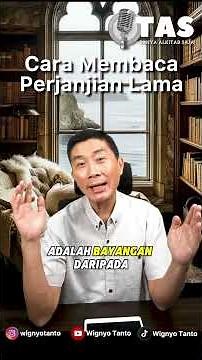 TAS#313 Cara membaca Kitab Perjanjian Lama