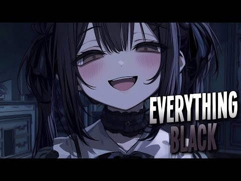 Nightcore - Everything Black | Unlike Pluto feat. Mike Taylor [Sped Up]