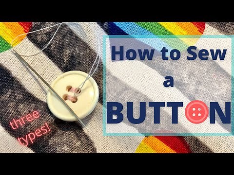 How to Sew a Button // Four-Hole, Two-Hole, and Shank Button Tutorial