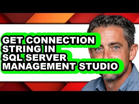 How to Get Connection String in Sql Server Management Studio - Step by Step
