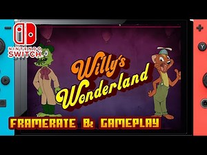 Willy's Wonderland - The Game - (Nintendo Switch) - Framerate & Gameplay