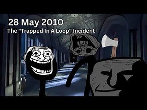Trollge: The "Trapped In A Loop" Incident