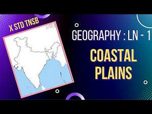 Class 10 -Geography Map - Lesson 1 - Coastal Plains