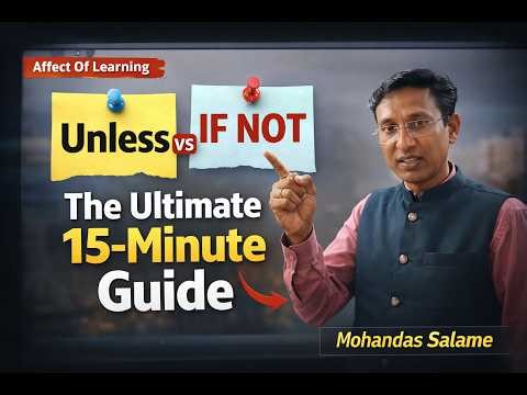 Unless vs If Not: The Ultimate 15-Minute Guide | Affect Of Learning।Mohandas Salame ।