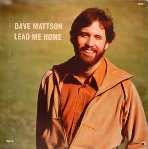 Dave Mattson - Lead Me Home
