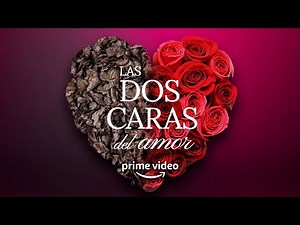 Las Dos Caras del Amor | Prime Video