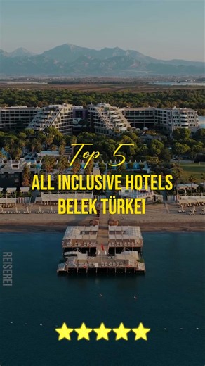 Top 5 All Inclusive Hotels Belek #belek #türkeiurlaub #hotelempfehlung