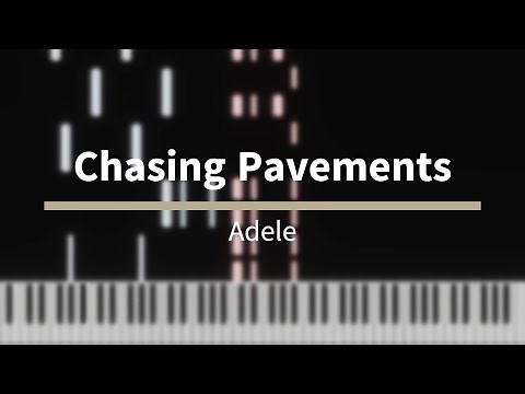 Chasing Pavements - Adele [Piano Tutorial]
