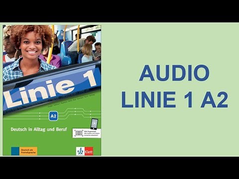 Audio Linie 1 A2 l Kapitel 1 bis 4 l hören a2 mit Transkriptionen