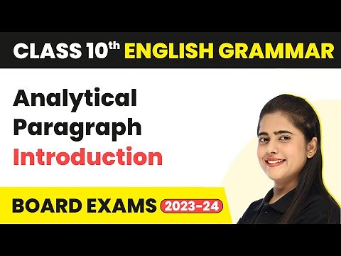 Analytical Paragraph Introduction - Writing Skills | Class 10 English Grammar 2022-23