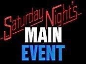 Saturday Night's Main Event - Alchetron, the free social encyclopedia