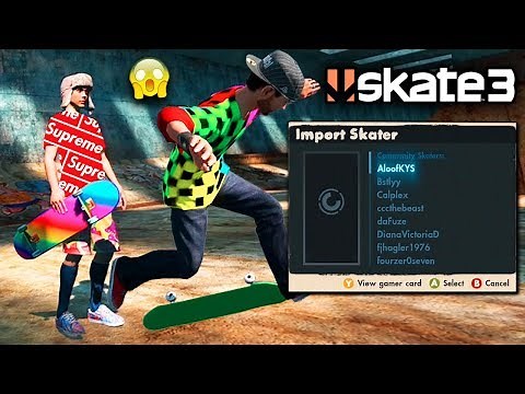 Skate 3: Import Skater #2 (Custom Skaters)