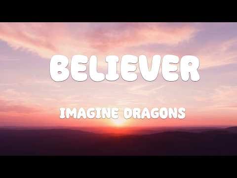 Imagine Dragons - Believer (Lyrics)