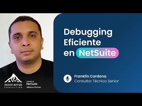 Debugging eficiente en NetSuite ERP: mejores prácticas y herramientas para desarrolladores