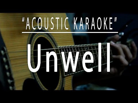 Unwell - Acoustic karaoke (Matchbox 20)
