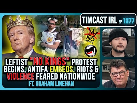 Leftist NO KINGS Protest Begins, Antifa EMBEDS, Riots & Violence FEARED Nationwide | Timcast IRL