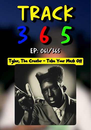 Take Your Mask Off by Tyler, The Creator: Analysis