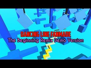 [Arphros] Dancing Line Fanmade - The Beginning Remix (Demo) by Manatite