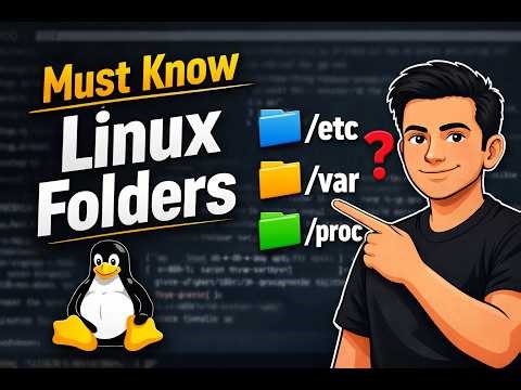 Confused by /etc, /var, /proc? Linux Directories Explained Simply.