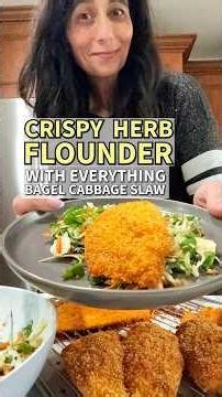 EASY DINNER: CRISPY HERB FLOUNDER with EVERYTHING BAGEL SLAW